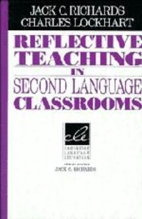 Richards / Lockhart |  Reflective Teaching in Second Language Classrooms | Buch |  Sack Fachmedien