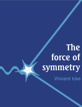 Icke |  The Force of Symmetry | Buch |  Sack Fachmedien