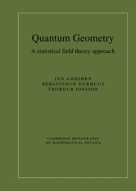 Ambjrn / Ambjørn / Ambjorn |  Quantum Geometry | Buch |  Sack Fachmedien
