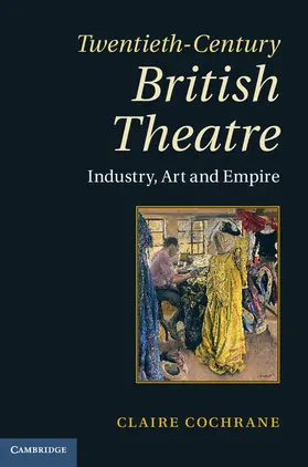 Cochrane |  Twentieth-Century British Theatre | Buch |  Sack Fachmedien