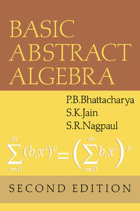 Bhattacharya / Nagpaul / Jain |  Basic Abstract Algebra | Buch |  Sack Fachmedien