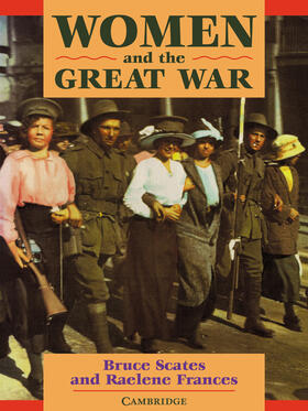 Scates / Frances |  Women and the Great War | Buch |  Sack Fachmedien