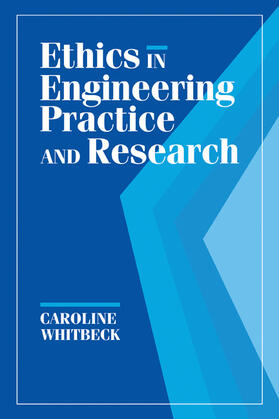 Whitbeck |  Ethics in Engineering Practice and Research | Buch |  Sack Fachmedien
