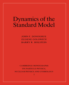 Donoghue / Golowich / Holstein |  Dynamics of the Standard Model | Buch |  Sack Fachmedien