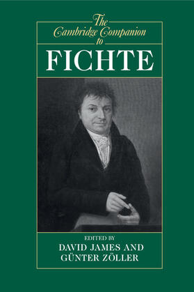 James / Zöller |  The Cambridge Companion to Fichte | Buch |  Sack Fachmedien