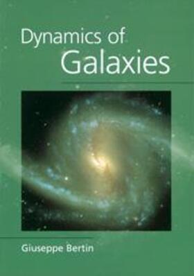 Bertin |  Dynamics of Galaxies | Buch |  Sack Fachmedien