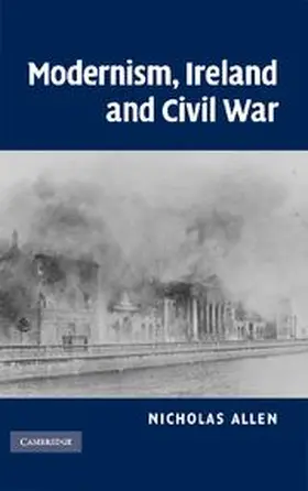 Allen |  Modernism, Ireland and Civil War | Buch |  Sack Fachmedien