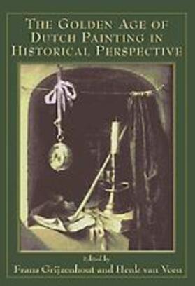 Veen / Grijzenhout |  The Golden Age of Dutch Painting in Historical Perspective | Buch |  Sack Fachmedien