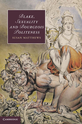 Matthews |  Blake, Sexuality and Bourgeois Politeness | Buch |  Sack Fachmedien