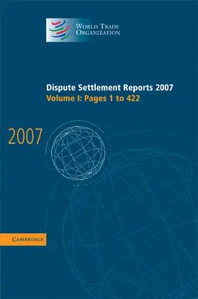  Dispute Settlement Reports 2007 | Buch |  Sack Fachmedien