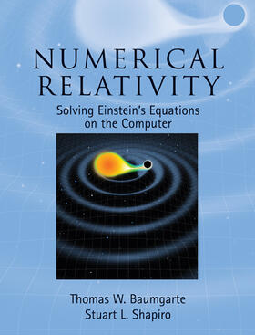 Baumgarte / Shapiro |  Numerical Relativity | Buch |  Sack Fachmedien