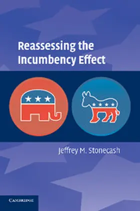 Stonecash |  Reassessing the Incumbency Effect | Buch |  Sack Fachmedien