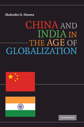 Sharma |  China and India in the Age of Globalization | Buch |  Sack Fachmedien