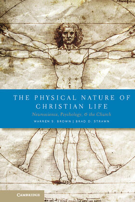 Brown / Strawn |  The Physical Nature of Christian Life | Buch |  Sack Fachmedien
