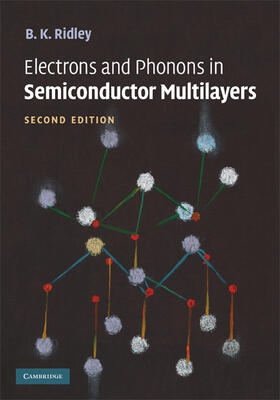 Ridley |  Electrons and Phonons in Semiconductor Multilayers | Buch |  Sack Fachmedien