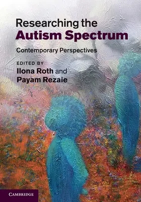 Rezaie / Roth |  Researching the Autism Spectrum | Buch |  Sack Fachmedien