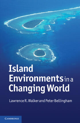 Walker / Bellingham |  Island Environments in a Changing World | Buch |  Sack Fachmedien