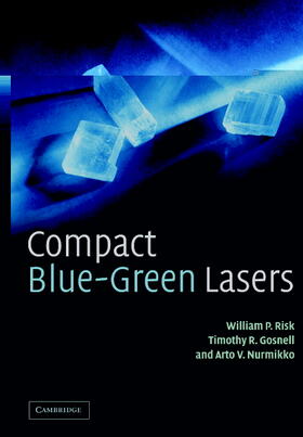 Risk / Gosnell / Nurmikko |  Compact Blue-Green Lasers | Buch |  Sack Fachmedien
