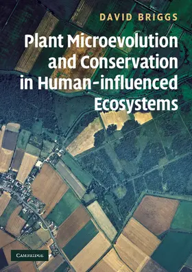 Briggs |  Plant Microevolution and Conservation in Human-Influenced Ecosystems | Buch |  Sack Fachmedien