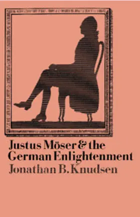 Knudsen |  Justus M Ser and the German Enlightenment | Buch |  Sack Fachmedien