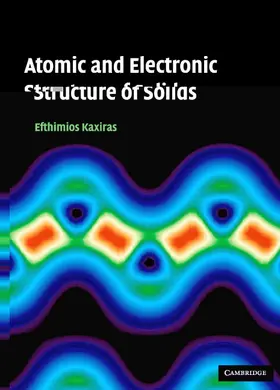 Kaxiras |  Atomic and Electronic Structure of Solids | Buch |  Sack Fachmedien