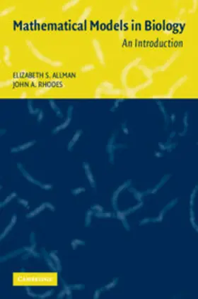 Rhodes / Allman / Allamn |  Mathematical Models in Biology | Buch |  Sack Fachmedien