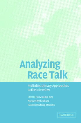 van den Berg / Houtkoop-Steenstra / Wetherell |  Analyzing Race Talk | Buch |  Sack Fachmedien