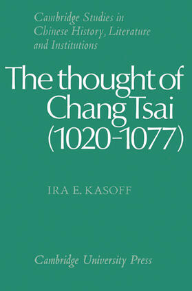 Kasoff / Hannan |  The Thought of Chang Tsai (1020 1077) | Buch |  Sack Fachmedien