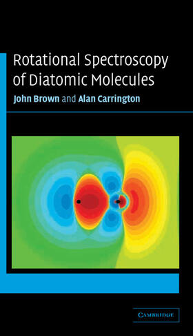Brown / Carrington |  Rotational Spectroscopy of Diatomic Molecules | Buch |  Sack Fachmedien