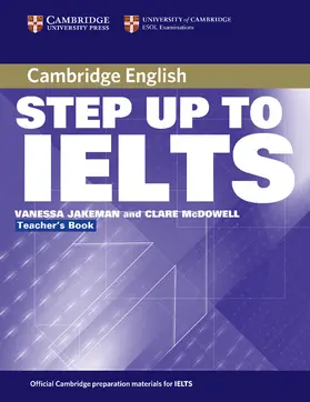 Jakeman / McDowell |  Cambridge Step Up to IELTS Teacher's Book | Buch |  Sack Fachmedien