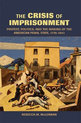 McLennan |  The Crisis of Imprisonment | Buch |  Sack Fachmedien