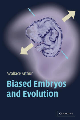 Arthur |  Biased Embryos and Evolution | Buch |  Sack Fachmedien