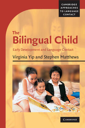Yip / Matthews |  The Bilingual Child | Buch |  Sack Fachmedien
