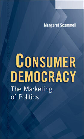 Scammell |  Consumer Democracy | Buch |  Sack Fachmedien