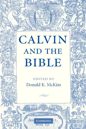 McKim |  Calvin and the Bible | Buch |  Sack Fachmedien