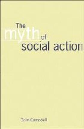 Campbell |  The Myth of Social Action | Buch |  Sack Fachmedien
