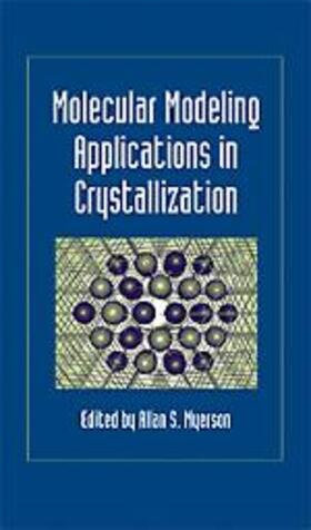 Myerson |  Molecular Modeling Applications in Crystallization | Buch |  Sack Fachmedien