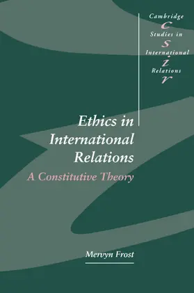 Frost |  Ethics in International Relations | Buch |  Sack Fachmedien