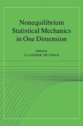 Privman |  Nonequilibrium Statistical Mechanics in One Dimension | Buch |  Sack Fachmedien