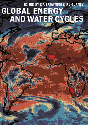 Browning / Gurney |  Global Energy and Water Cycles | Buch |  Sack Fachmedien