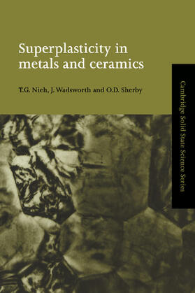 Nieh / Wadsworth / Sherby |  Superplasticity in Metals and Ceramics | Buch |  Sack Fachmedien