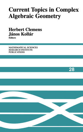 Clemens / Kollár / Kollar |  Current Topics in Complex Algebraic Geometry | Buch |  Sack Fachmedien