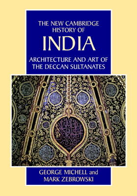 Michell / Zebrowski |  Architecture and Art of the Deccan Sultanates | Buch |  Sack Fachmedien