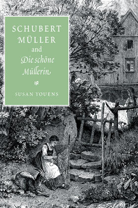 Youens |  Schubert, Muller, and Die Schone Mullerin | Buch |  Sack Fachmedien