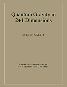 Carlip |  Quantum Gravity in 2+1 Dimensions | Buch |  Sack Fachmedien