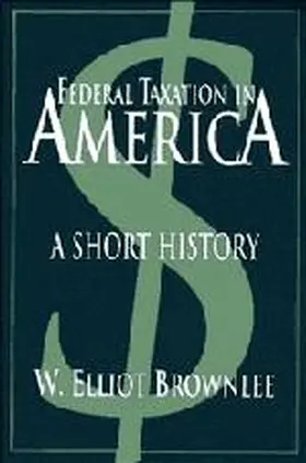 Brownlee |  Federal Taxation in America | Buch |  Sack Fachmedien