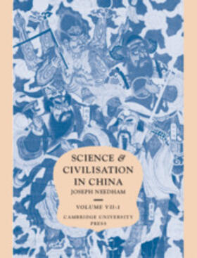 Needham / Harbsmeier |  Science and Civilisation in China: Volume 7, the Social Background, Part 1, Language and Logic in Traditional China | Buch |  Sack Fachmedien