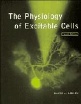 Aidley |  The Physiology of Excitable Cells | Buch |  Sack Fachmedien