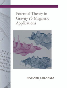 Blakely |  Potential Theory in Gravity and Magnetic Applications | Buch |  Sack Fachmedien