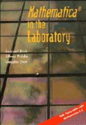 Dick / Riddle / Stein |  MATHEMATICA in the Laboratory | Buch |  Sack Fachmedien